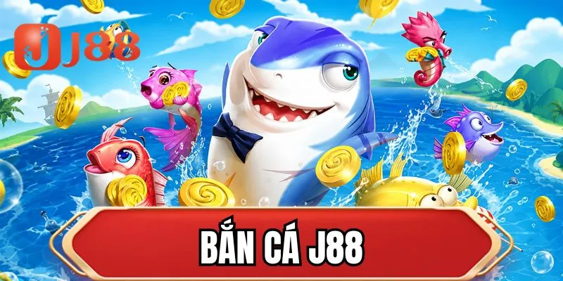 Bắn cá J88