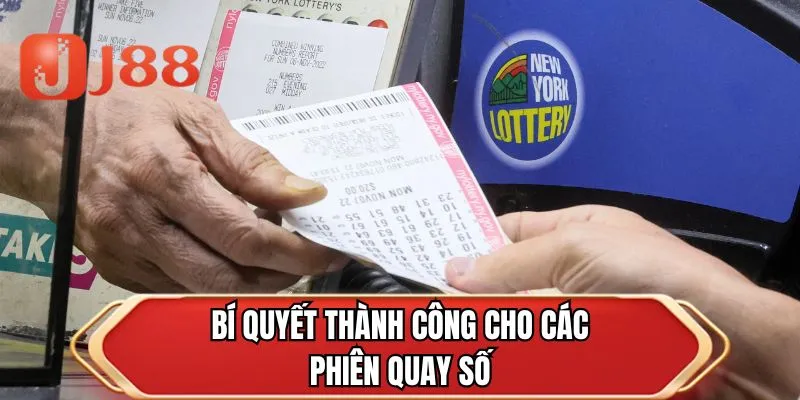 Bí quyết thành công cho các phiên quay số
