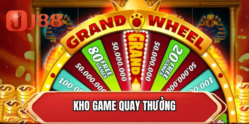 Kho game quay thưởng